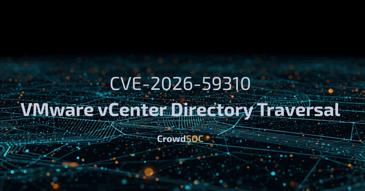 CVE-2026-59310: Critical VMware vCenter RCE Under Active Exploitation by Suspected China-Nexus Actor